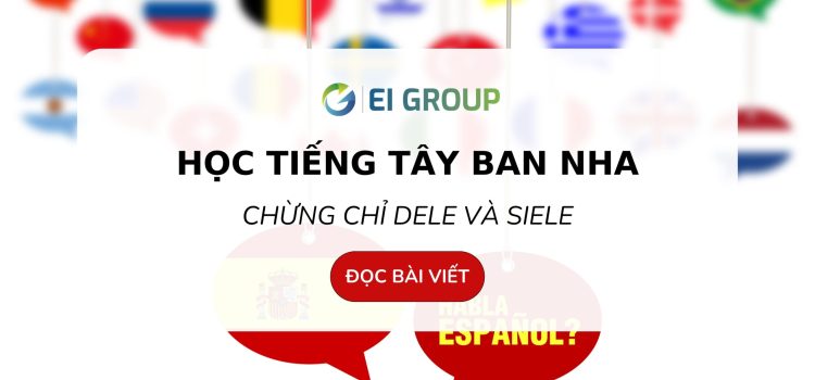 CÁC LOẠI CHỨNG CHỈ TIẾNG TÂY BAN NHA – DU HỌC SINH NÊN THI CHỨNG CHỈ NÀO?